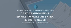 Cart Abandonment Emails Increase eCommerce Sales