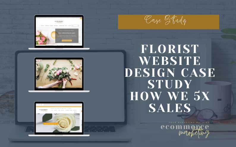 florist ecommerce website case study