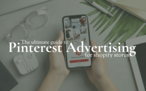 Pinterest Advertising for shopify stores