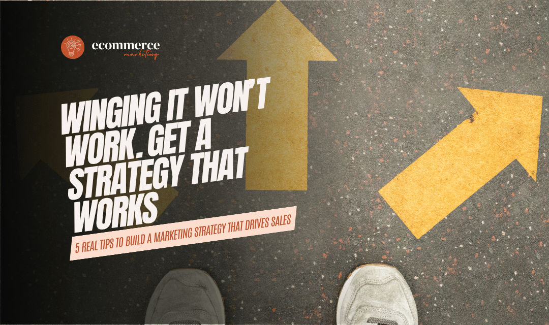Stop Posting & Hoping — 5 Tips for Building a Real Online Marketing Strategy