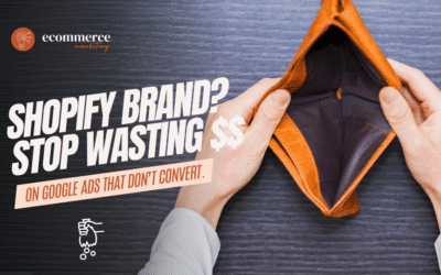 Shopify Google Ads Strategy Mistakes: Why You’re Burning Cash & How to Fix It