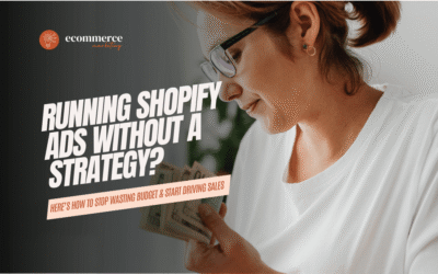 How to Run Ads for Your Shopify Store (Without Wasting Budget or Burning Out)